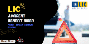 LIC Accident Benefit Rider
